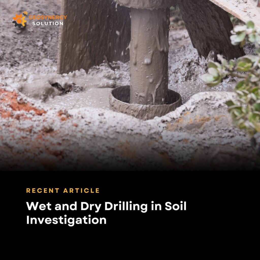 Wet and dry drilling methods in soil investigation