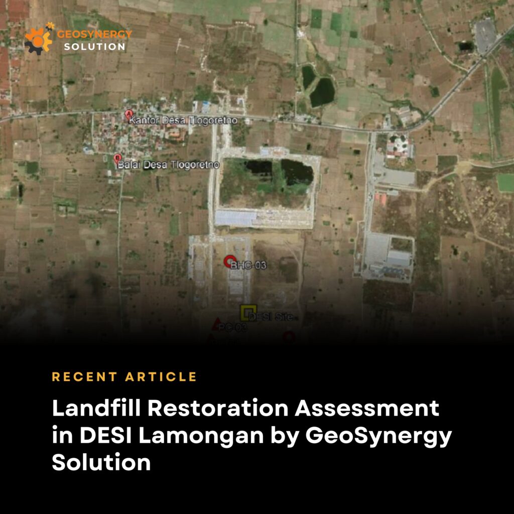 GeoSynergy Solution conducting landfill restoration assessment in Lamongan, East Java