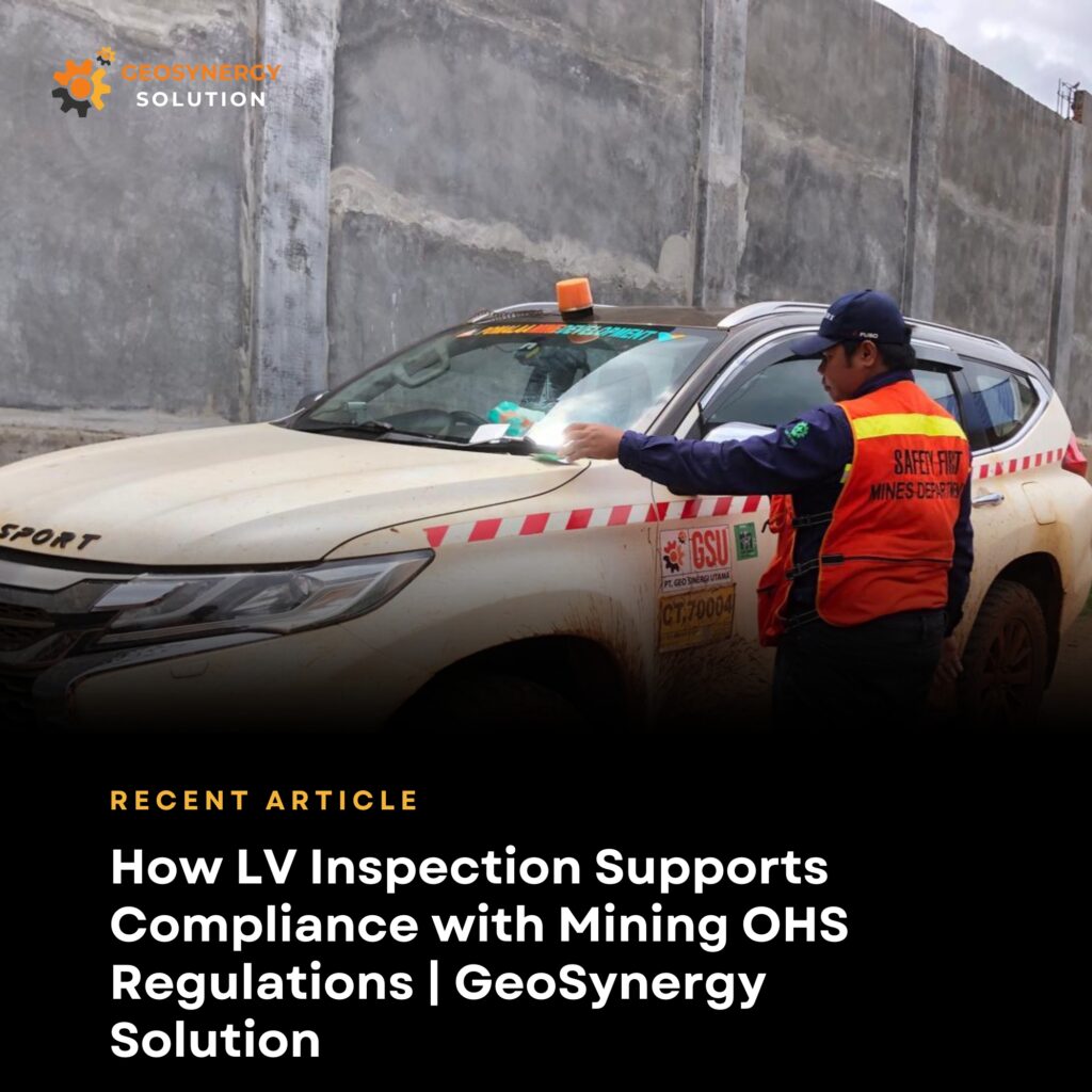 LV Inspection in Mining Operations – Ensuring OHS Compliance