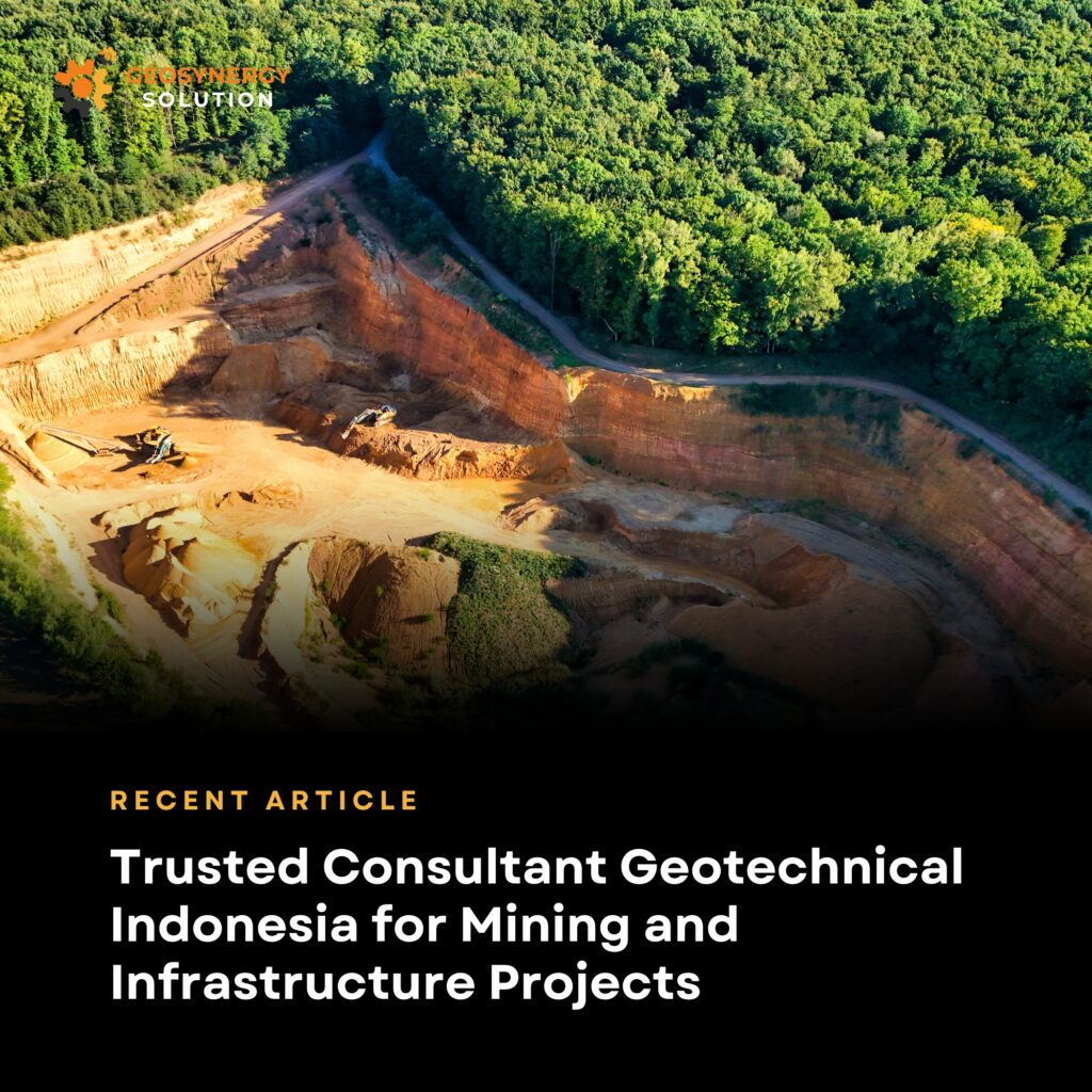 Consultant Geotechnical Indonesia conducting soil investigation for mining project